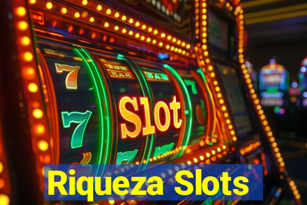 Riqueza Slots